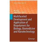 Multifaceted Development And Application Of Biopolymers For Biology, Biomedicine And Nanotechnology