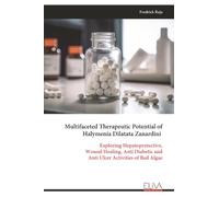 Multifaceted Therapeutic Potential of Halymenia Dilatata Zanardini: Exploring Hepatoprotective, Wound Healing, Anti Diabetic and Anti Ulcer Activities of Red Algae