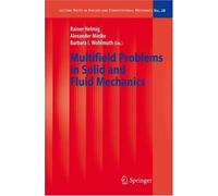 Multifield Problems In Solid And Fluid Mechanics