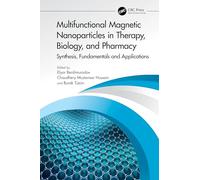 Multifunctional Magnetic Nanoparticles in Therapy, Biology, and Pharmacy: Synthesis, Fundamentals and Applications