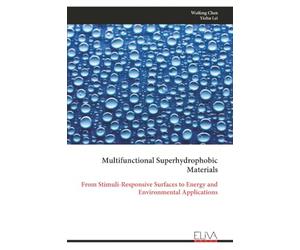 Multifunctional Superhydrophobic Materials: From Stimuli-Responsive Surfaces to Energy and Environmental Applications