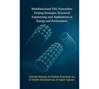 Multifunctional TiO2 Nanotubes: Doping Strategies, Structural Engineering, and Applications in Energy and Environment