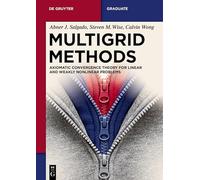 Multigrid Methods: Finite Element Method and Fast Numerical Solution for Nonlinear Problems