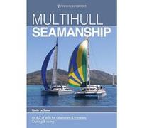 Multihull Seamanship - A A-Z of skills for catamarans & trimarans /cruising & racing 2e - [Version Originale] Inconnu (Auteur)