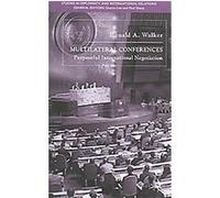 Multilateral Conferences, Studies in Diplomacy (Palgrave Macmillan (Firm)). Ronald A. Walker (Auteur)