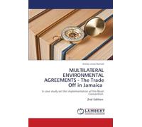 MULTILATERAL ENVIRONMENTAL AGREEMENTS - The Trade Off in Jamaica