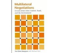 Multilateral Negotiations Fen Osler Hampson, Michael Hart (Auteur)