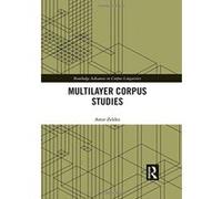 Multilayer Corpus Studies (Routledge Advances in Corpus Linguistics) - [Version Originale] Inconnu (Auteur)