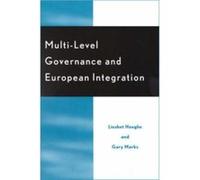 MultiLevel Governance and European Integration by Marks & Gary & Burton Craige Distinguished Professor of Political Science & UNCChapel Hill Gary Marks, Liesbet Hooghe (Auteur)