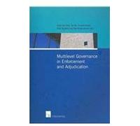Multilevel Governance In Enforcement And Adjudication