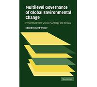 Multilevel Governance Of Global Environmental Change