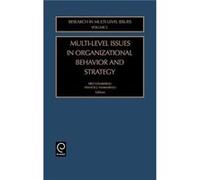 MultiLevel Issues in Organizational Behavior and Strategy