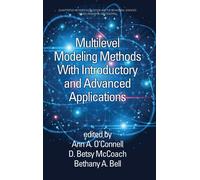 Multilevel Modeling Methods With Introductory And Advanced Applications