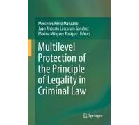Multilevel Protection Of The Principle Of Legality In Criminal Law