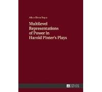 Multilevel Representations Of Power In Harold Pinter's Plays