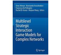 Multilevel Strategic Interaction Game Models For Complex Networks