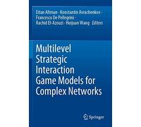 Multilevel Strategic Interaction Game Models For Complex Networks