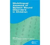 Multilingual Aspects Of Speech Sound Disorders In Children (Communication Disorders Across Languages) (Paperback) Sharynne Mcleod, Brian Goldstein (Auteur)