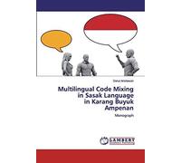 Multilingual Code Mixing In Sasak Language In Karang Buyukampenan