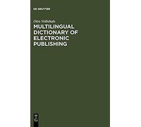 Multilingual Dictionary Of Electronic Publishing