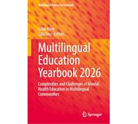 Multilingual Education Yearbook 2026: Complexities and Challenges of Mental Health Education in Multilingual Communities