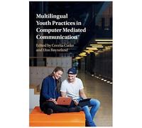 Multilingual Youth Practices In Computer Mediated Communication