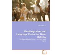 Multilingualism And Language Choice For News Delivery