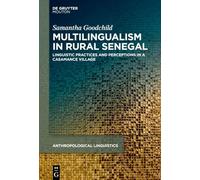 Multilingualism in Rural Senegal: Linguistic Practices and Perceptions in a Casamance Village