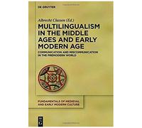 Multilingualism In The Middle Ages And Early Modern Age