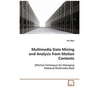 Multimedia Data Mining And Analysis From Motion Contents