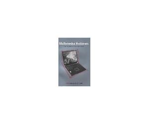 Multimedia Histories: From Magic Lanterns To Internet