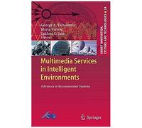 Multimedia Services In Intelligent Environments