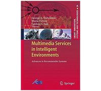 Multimedia Services In Intelligent Environments