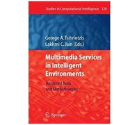 Multimedia Services In Intelligent Environments