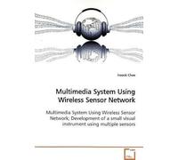 Multimedia System Using Wireless Sensor Network