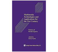 Multimedia Technologies And Applications For The 21st Century
