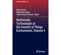 Multimedia Technologies in the Internet of Things Environment (4)