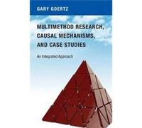 Multimethod Research Causal Mechanisms & Gary Goertz, (Auteur)