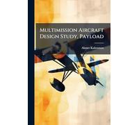 Multimission Aircraft Design Study, Payload