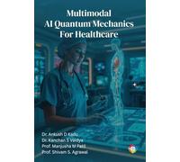 Multimodal AI Quantum Mechanics for Healthcare