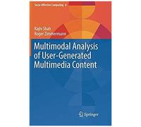 Multimodal Analysis Of User-Generated Multimedia Content