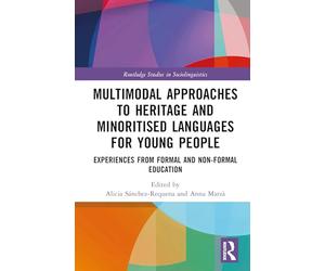 Multimodal Approaches to Heritage and Minoritised Languages for Young People: Experiences from Formal and Non-formal Education