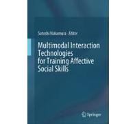 Multimodal Interaction Technologies For Training Affective Social Skills
