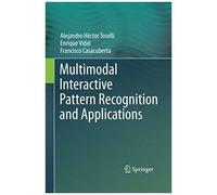 Multimodal Interactive Pattern Recognition And Applications