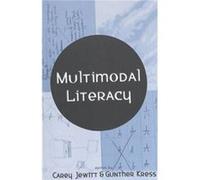 Multimodal Literacy by Carey Jewitt
