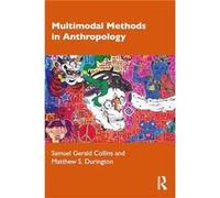 Multimodal Methods in Anthropology by Durington & Matthew S. Towson University & US Durington Matthew S. Towson University US (Auteur)