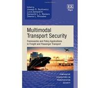 Multimodal Transport Security: Frameworks and Policy Applications in Freight and Passenger Transport (Comparative Perspectives on Transportation Security Series) - [Livre en VO] Joseph S Szyliowicz, L