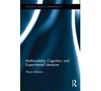 Multimodality, Cognition, And Experimental Literature