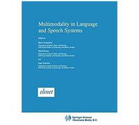 Multimodality In Language And Speech Systems