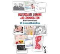 Multimodality, Learning and Communication Jeff Institute Of Education Bezemer, Kress Uk , University Of London Gunther Institute Of Education, Uk (Auteur)